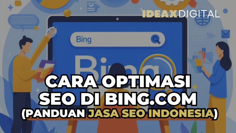 Cara Optimasi SEO di Bing: Panduan Jasa SEO Indonesia