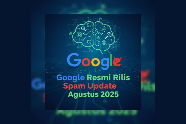 Google Rilis Spam Update Agustus