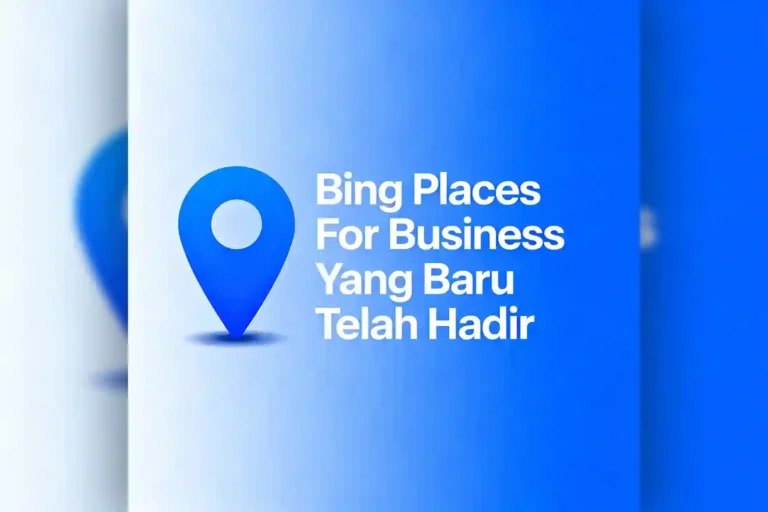 Bing places for business fitur baru ideax digital jasa seo agency indonesia