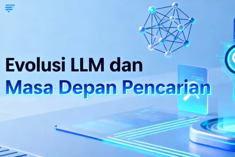 Evolusi llm perubahan pencarian ideax digital jasa seo agency indonesia