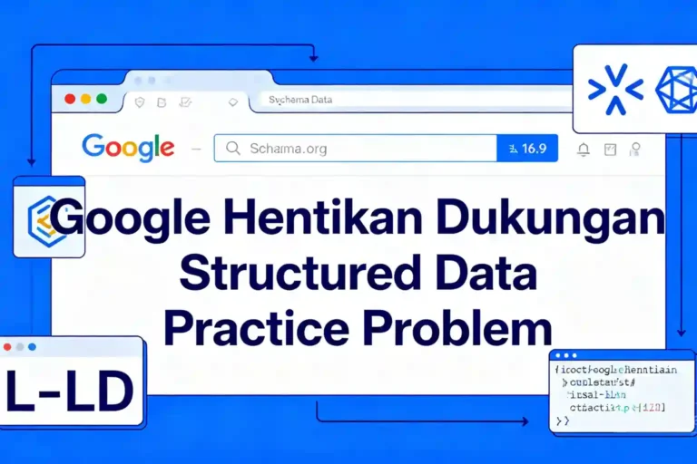 Google hentikan dukungan structured data practice problem ideax digital jasa seo agency indoneesia