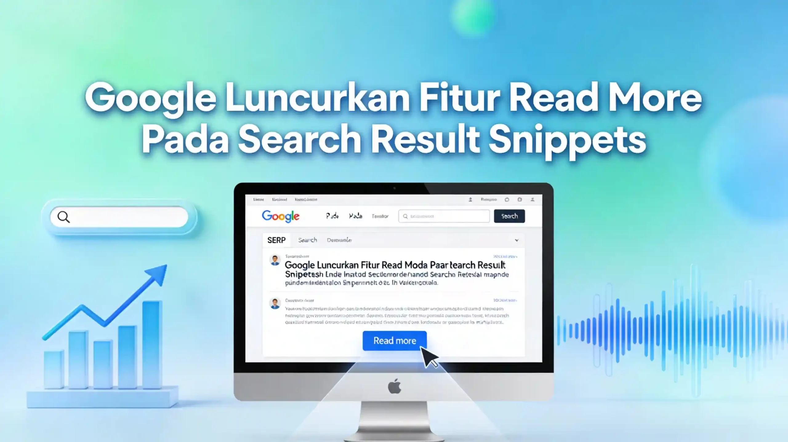 Google rilis luncurkan fitur read more search result snippets ideax digital jasa seo agency indonesia
