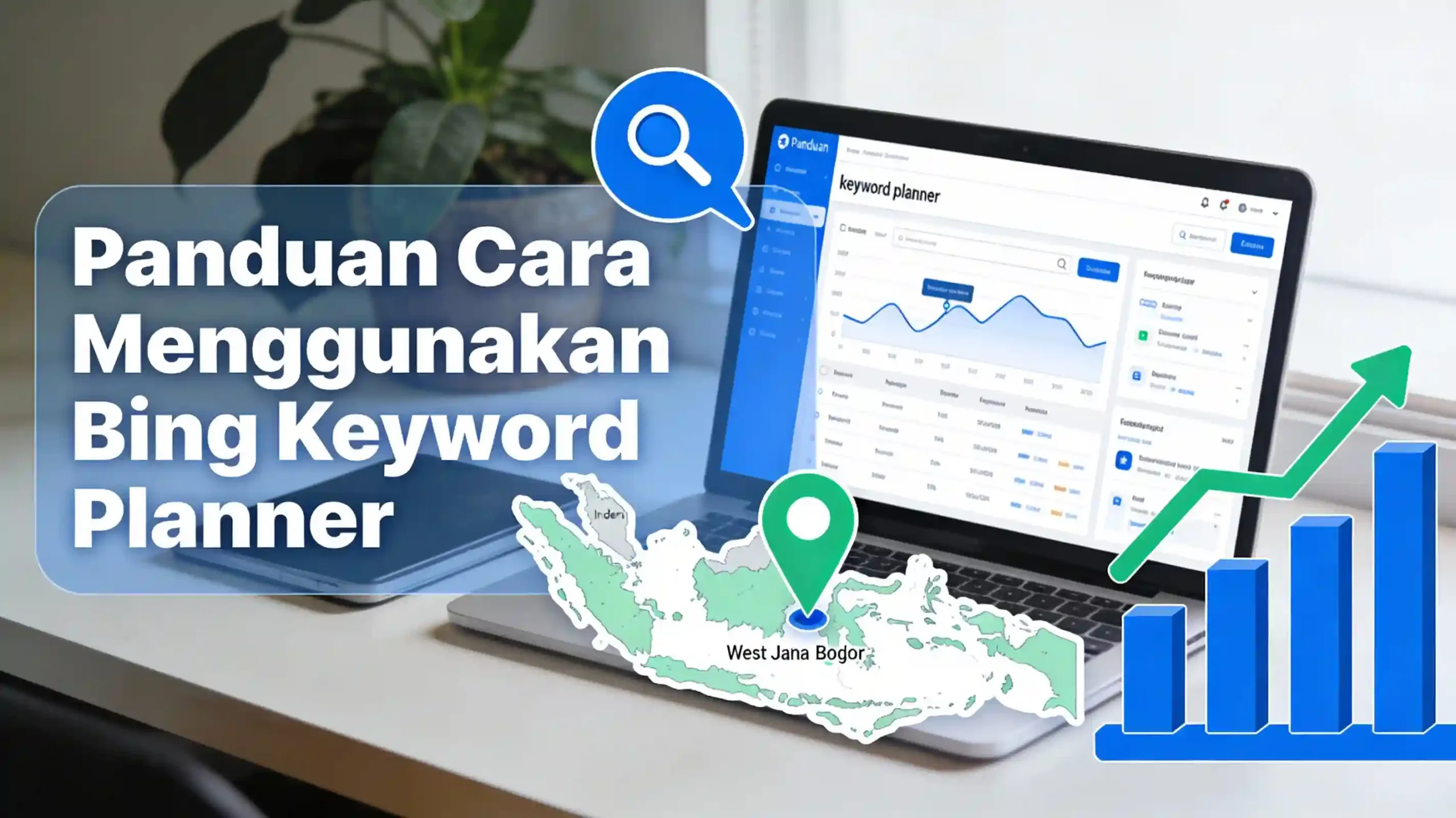 Panduan cara menggunakan bing keyword planner untuk riset kata kunci lokal ideax digital jasa seo agency indonesia
