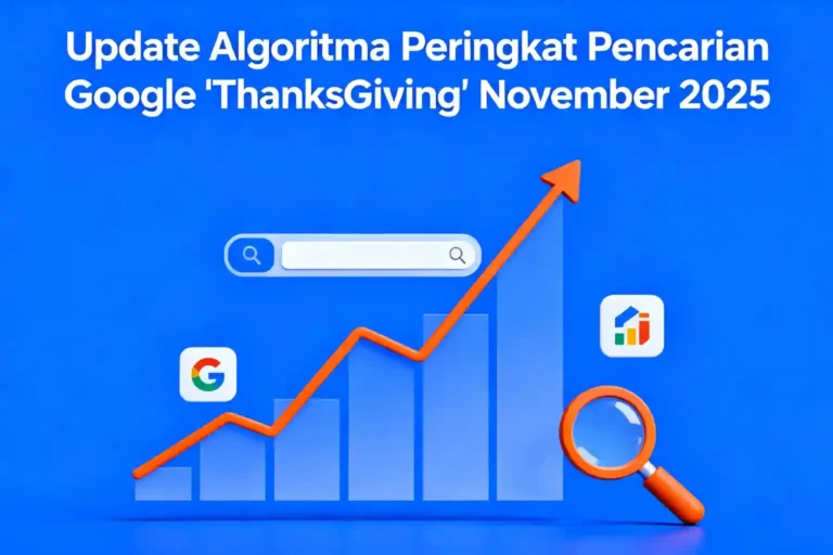 Update pembaruan algoritma peringkat pencarian google november thanksgiving 2025 ideax digital jasa seo agency indonesia