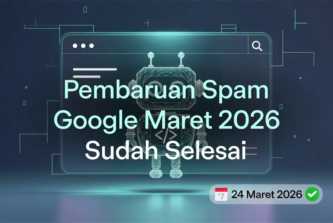 Pembaruan update spam google maret 2026 selesai ideax digital jasa seo agency indonesia