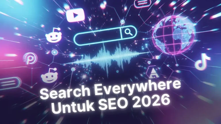 Search everywhere realitasi baru seo 2026 ideax digital jasa seo agency indonesia