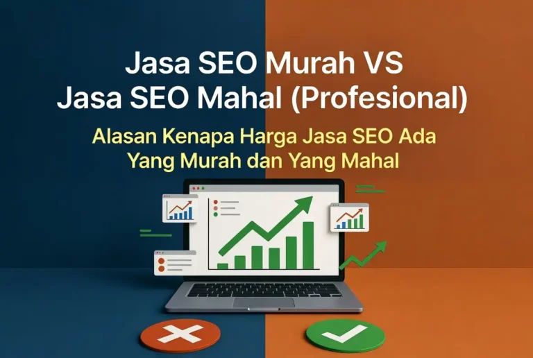 Alasan kenapa harga jasa seo murah mahal ideax digital jasa seo agency indonesia