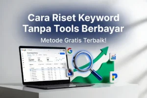 Cara riset keyword tanpa tools berbayar gratis ideax digital jasa seo agency indonesia