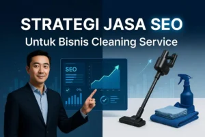 Strategi jasa seo bisnis cleaning service ideax digital jasa seo agency indonesia