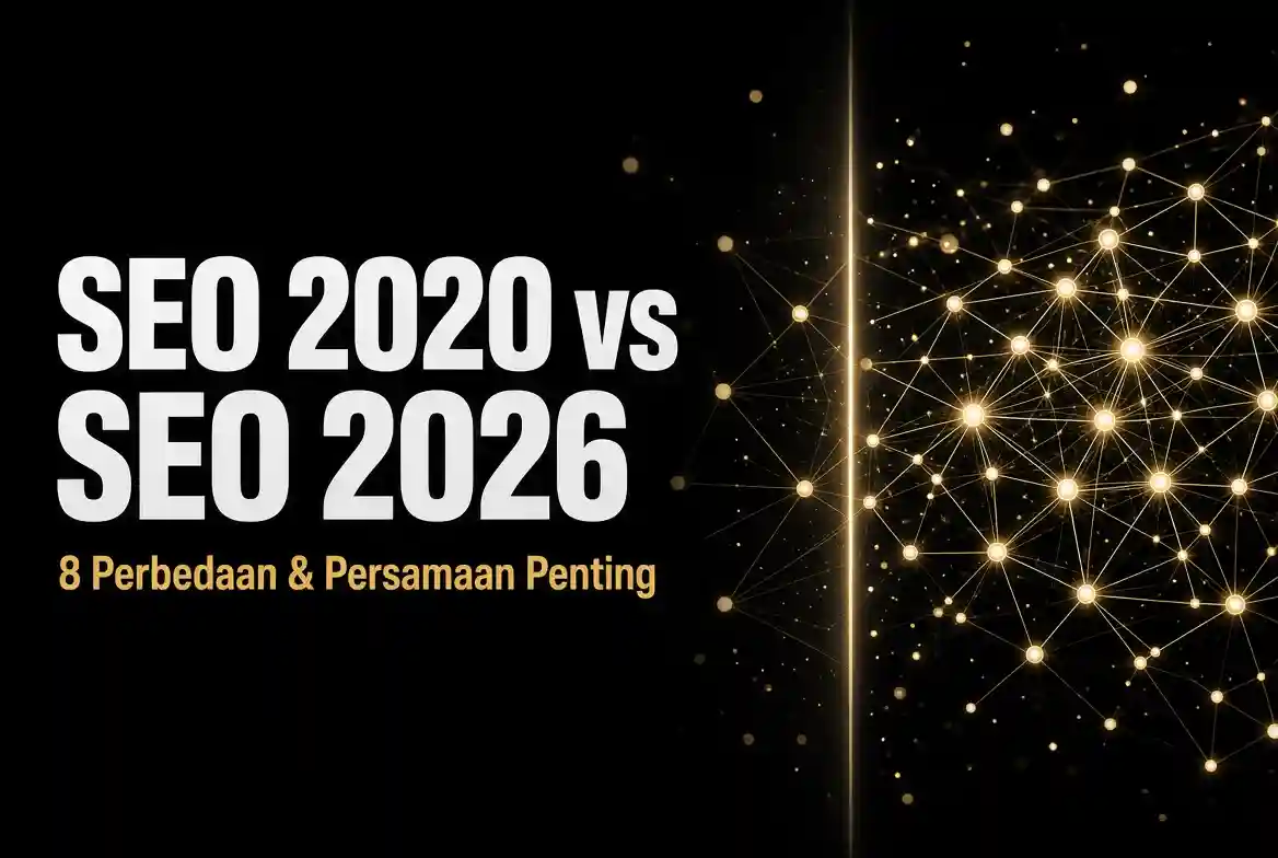 perbedaan-persamaan-seo-2020-vs-seo-2026-ideax-digital-jasa-seo-agency-indonesia