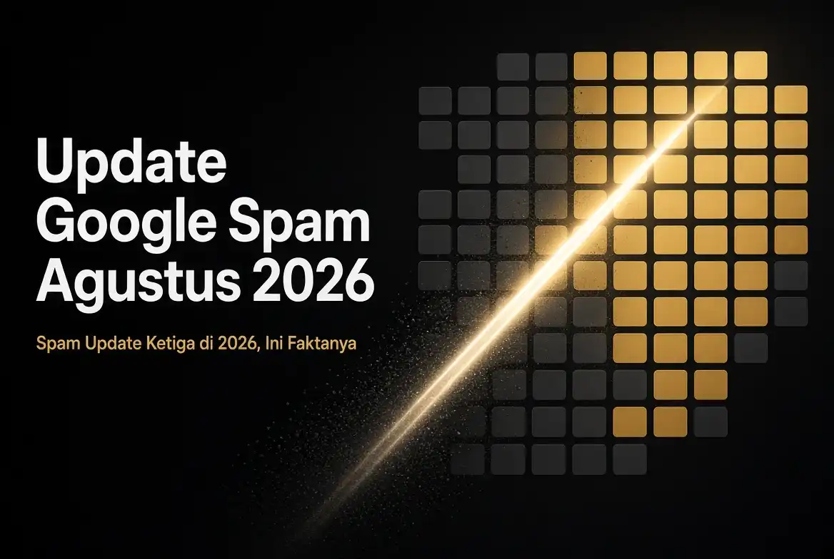 update-google-spam-agustus-2026-ideax-digital-jasa-seo-agency-indonesia